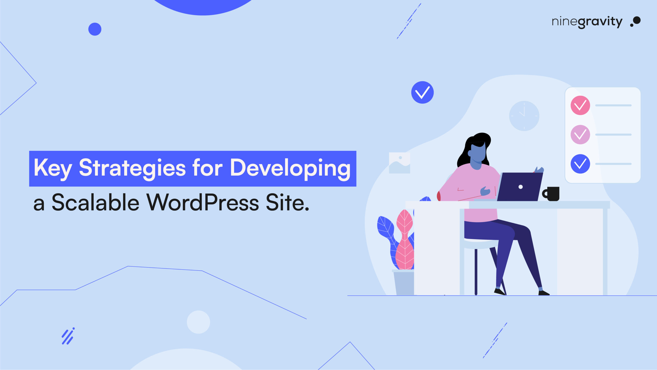 Key Strategies for Developing a Scalable WordPress Website